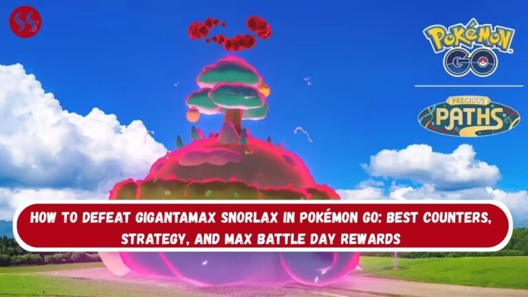 How to Defeat Gigantamax Snorlax in Pokémon GO: Best Counters, Strategy, and Max Battle Day Rewards