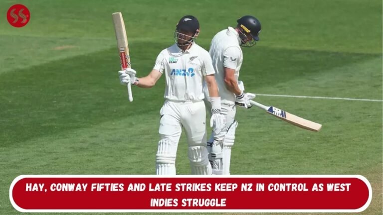 Hay, Conway Fifties and Late Strikes Keep NZ in Control as West Indies Struggle