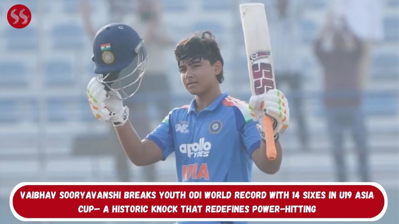 Vaibhav Sooryavanshi Breaks Youth ODI World Record With 14 Sixes in U19 Asia Cup— A Historic Knock That Redefines Power-Hitting 2 Vaibhav Sooryavanshi Breaks Youth ODI World Record With 14 Sixes in U19 Asia Cup— A Historic Knock That Redefines Power-Hitting