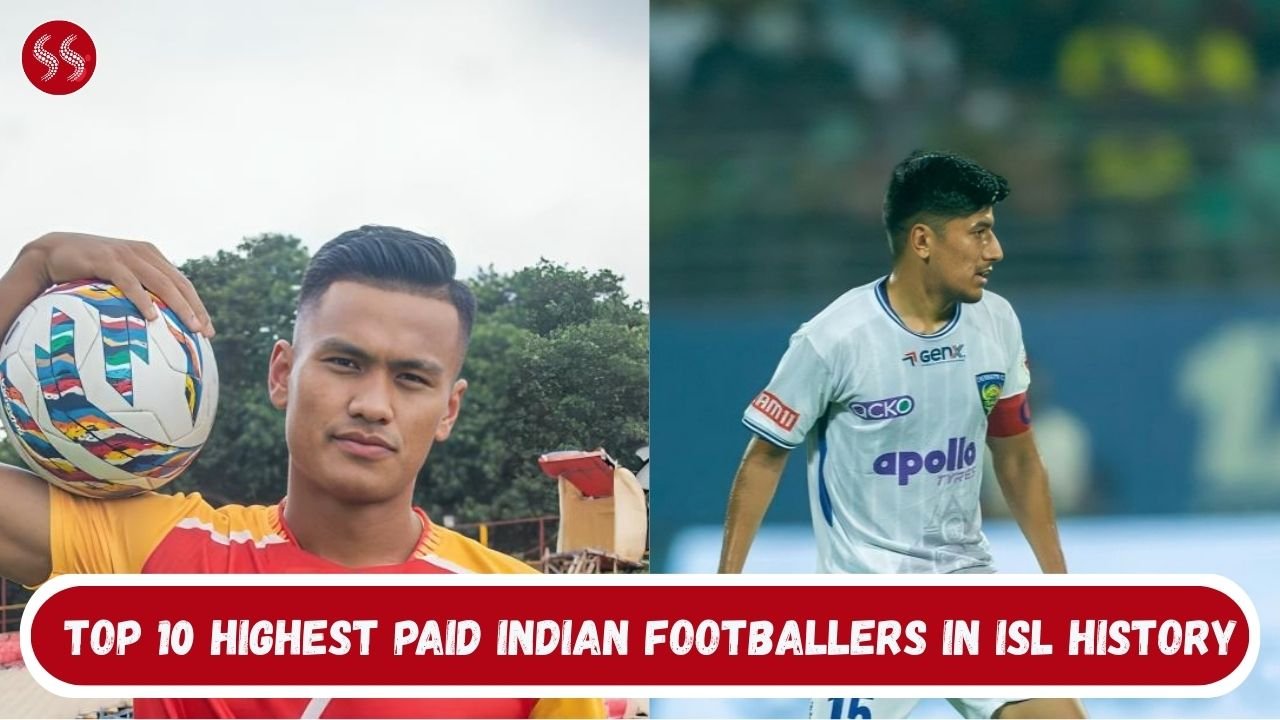 Top 10 Highest Paid Indian Footballers in ISL History