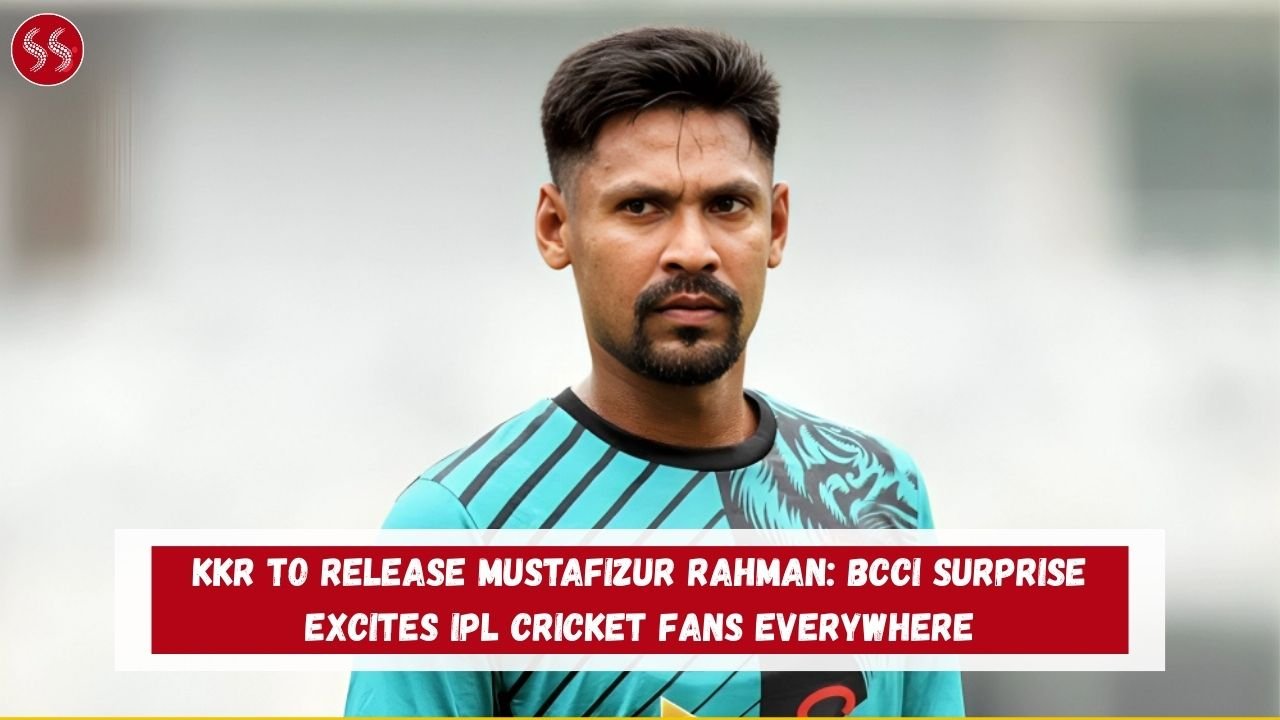 KKR to Release Mustafizur Rahman: BCCI Surprise Excites IPL Cricket Fans Everywhere 2 KKR to Release Mustafizur Rahman: BCCI Surprise Excites IPL Cricket Fans Everywhere