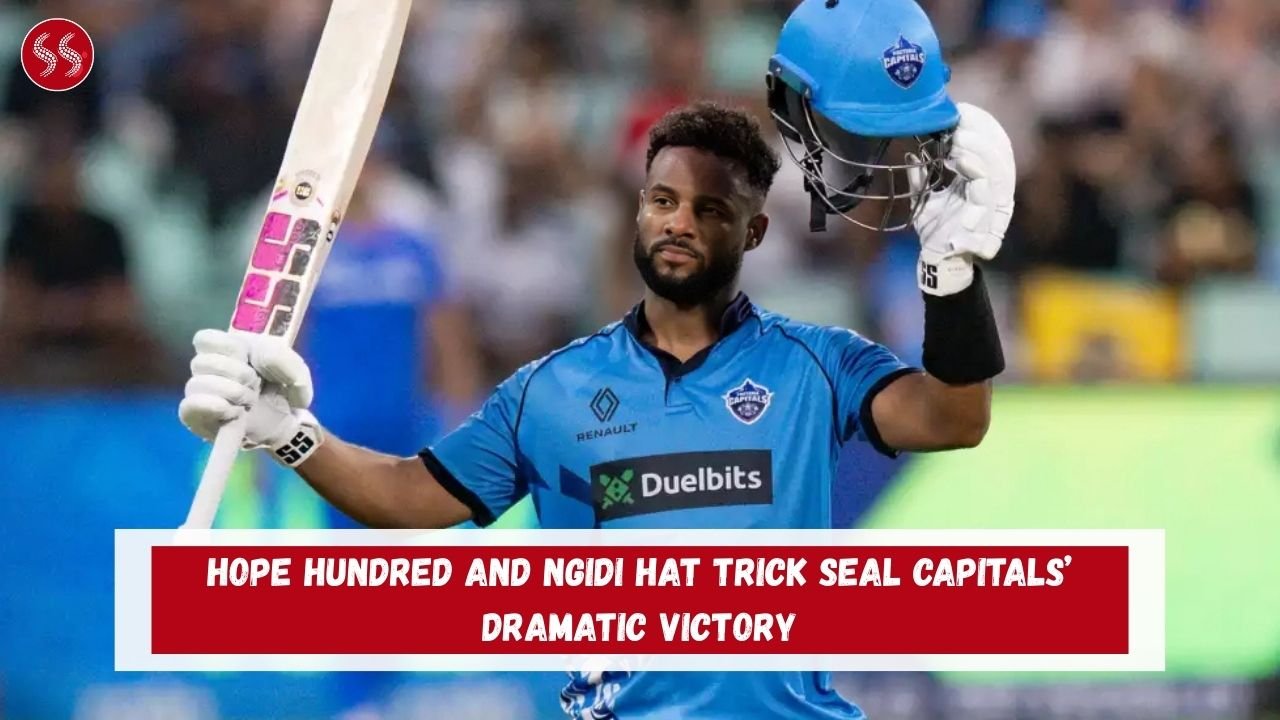 Hope Hundred and Ngidi Hat Trick Seal Capitals’ Dramatic Victory