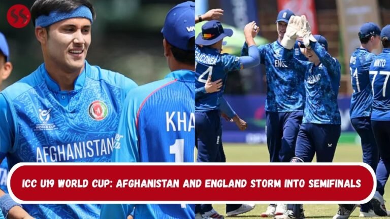 ICC U19 World Cup: Afghanistan and England Storm Into Semifinals