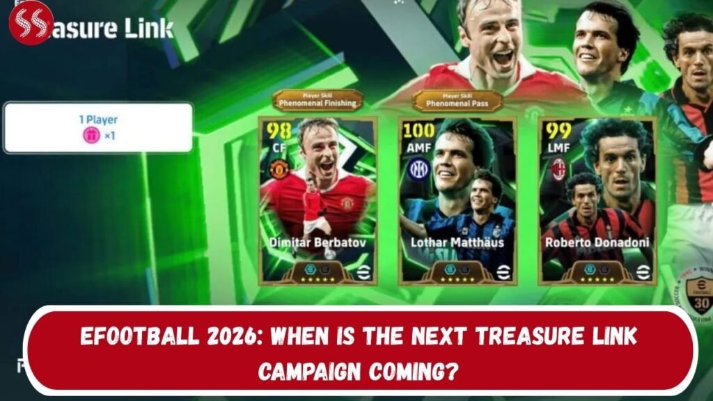 eFootball 2026: When is the Next Treasure Link Campaign Coming?