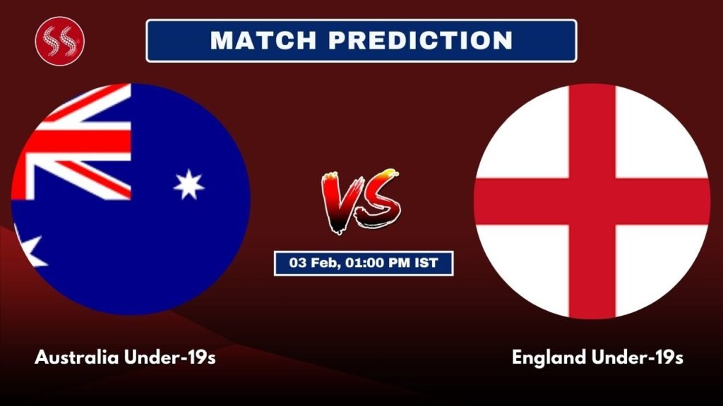 AUS-U19 vs ENG-U19 Today's 1st Semi Final Match Preview: Explosive Match & Pitch Report