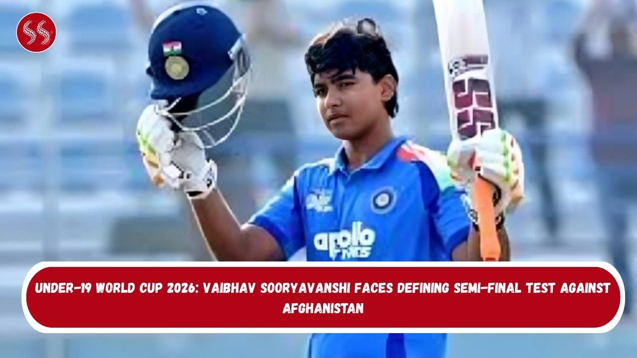 Under-19 World Cup 2026: Vaibhav Sooryavanshi faces defining semi-final test against Afghanistan