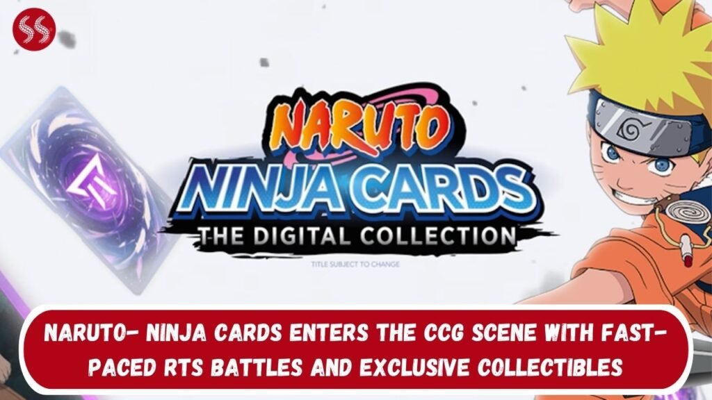 NARUTO- Ninja Cards enters the CCG scene with fast-paced RTS battles and exclusive collectibles