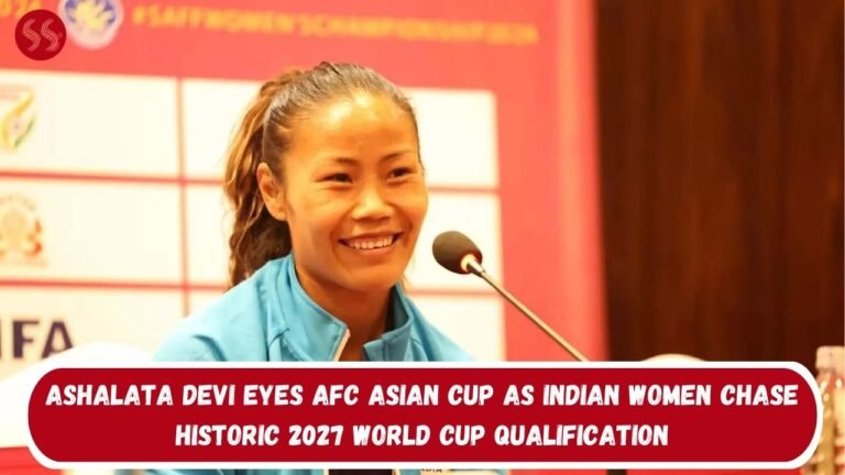 Ashalata Devi eyes AFC Asian Cup as Indian Women Chase Historic 2027 World Cup Qualification