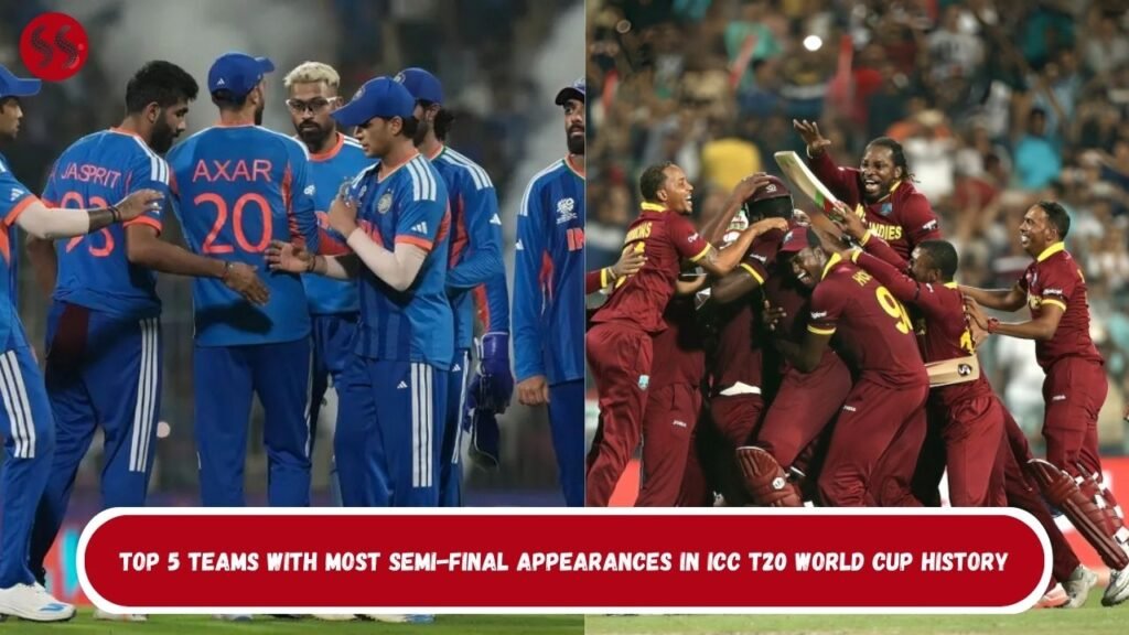 Top 5 Teams with Most Semi-Final Appearances in ICC T20 World Cup History 8 Top 5 Teams with Most Semi-Final Appearances in ICC T20 World Cup History