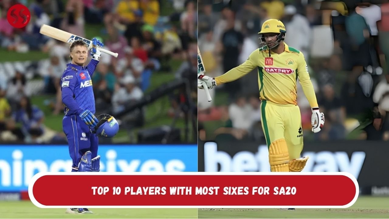 Top 10 Players With Most Sixes For SA20